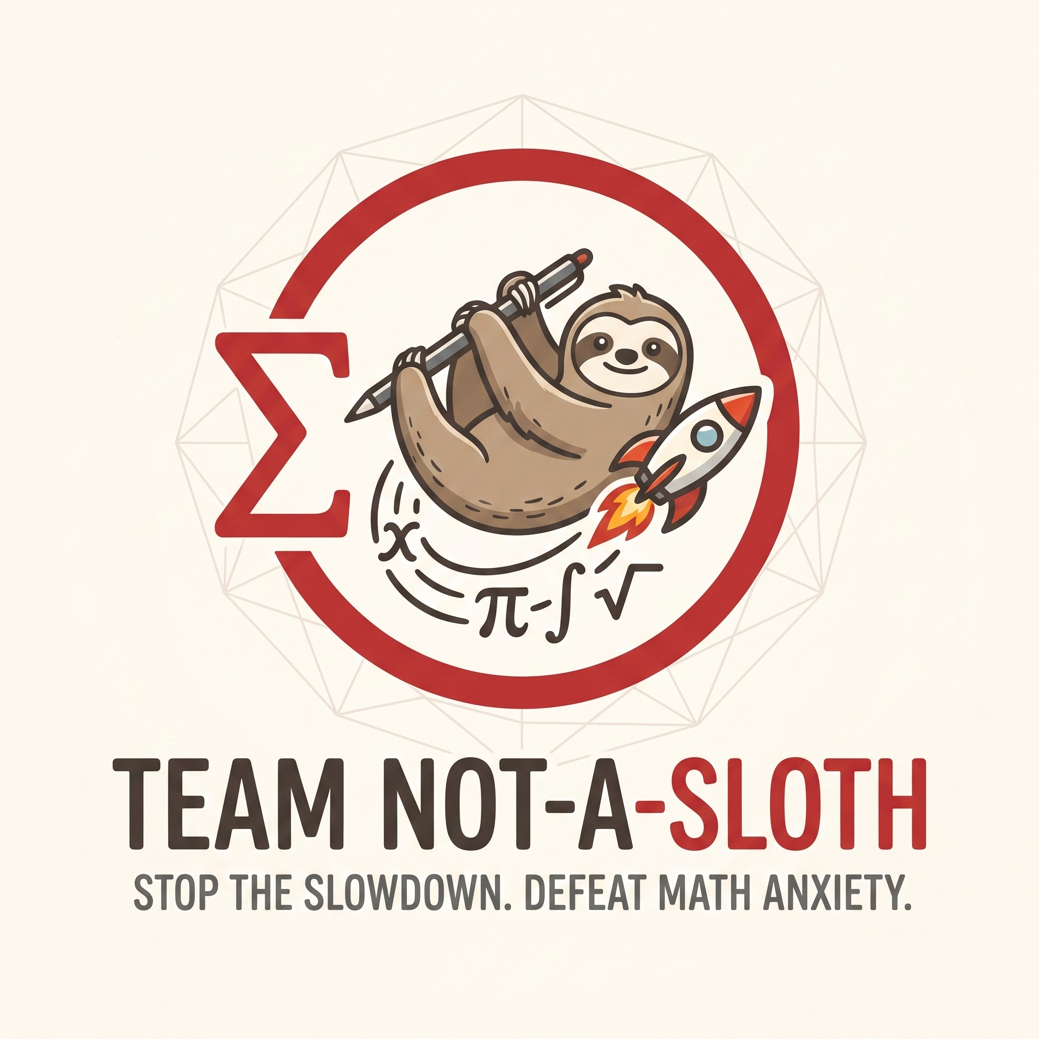 Team Not-A-Sloth — stop the slowdown, defeat math anxiety
